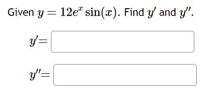 \( y=12 e^{x} \sin (x) \)