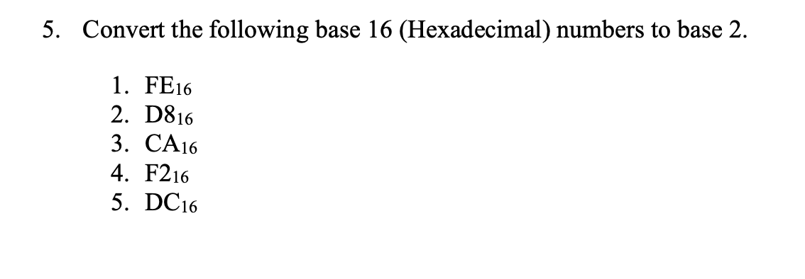 solved-5-convert-the-following-base-16-hexadecimal-chegg