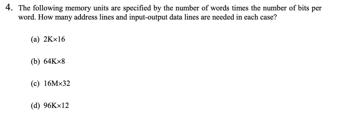 Solved 4. The Following Memory Units Are Specified By The 