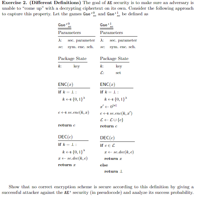 Solved Exercise 1. (Candidate Encryption Schemes) Let se be