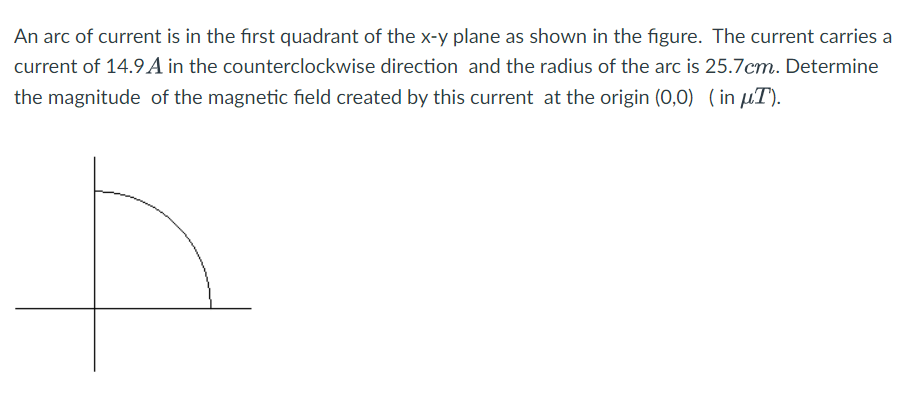 Solved An arc of current is in the first quadrant of the x−y | Chegg.com