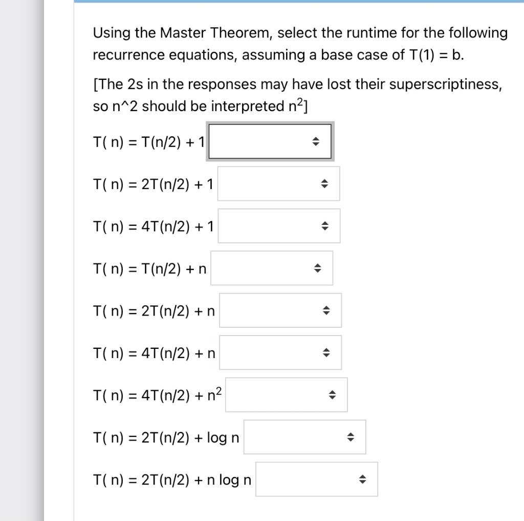 Solved Using The Master Theorem, Select The Runtime For The | Chegg.com