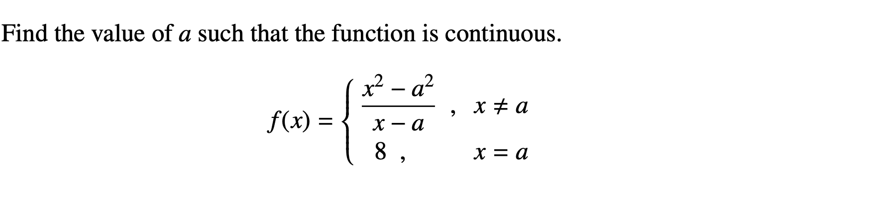 Solved Find the value of a such that the function is | Chegg.com