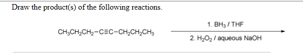 Solved Draw the product(s) of the following reactions. 1. | Chegg.com