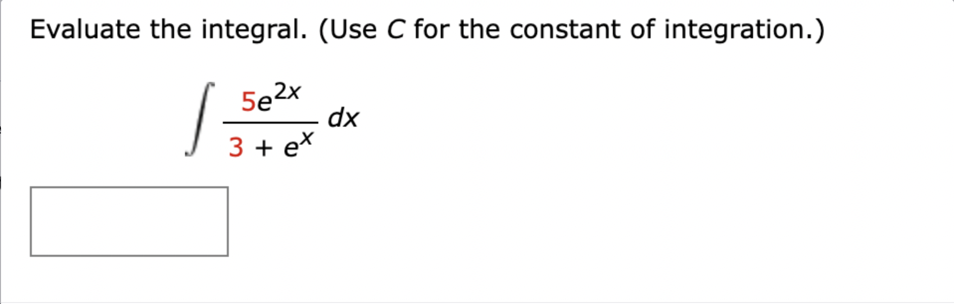Solved Evaluate the integral. (Use C for the constant of | Chegg.com