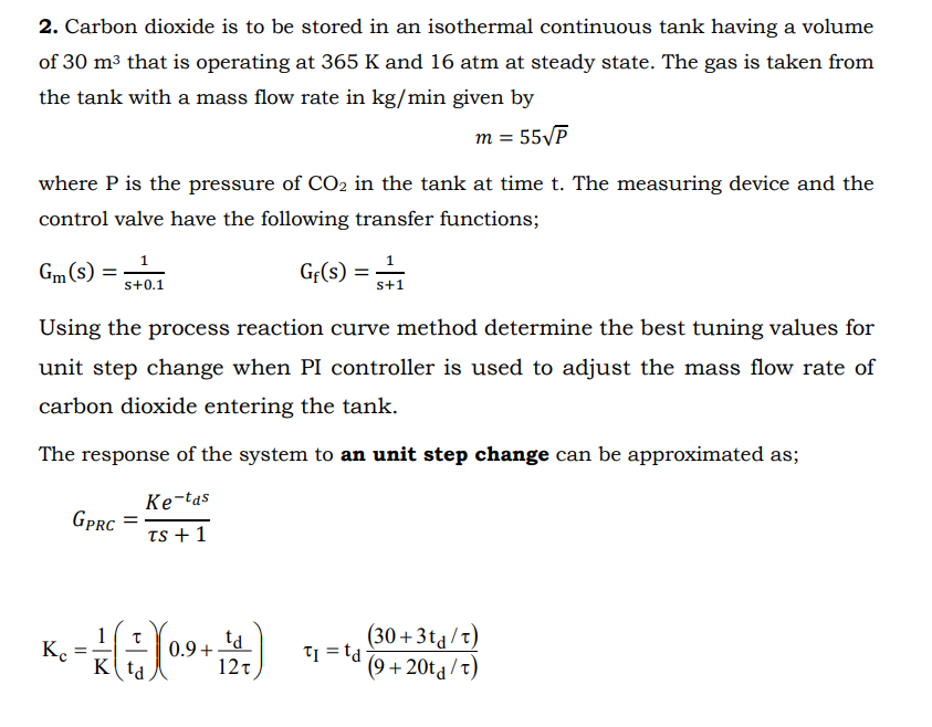 Solved 2. Carbon dioxide is to be stored in an isothermal | Chegg.com