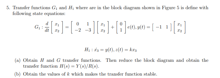 Solved 5. Transfer functions G1 and H1 where are in the | Chegg.com