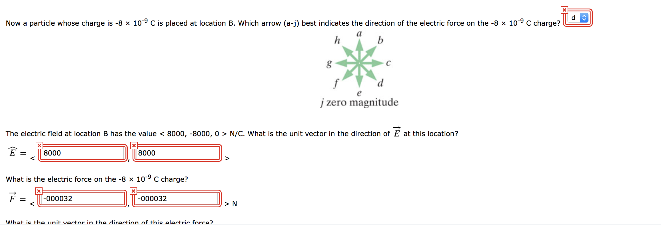 Solved D Now A Particle Whose Charge Is 8 X 10 9 C Is Pl Chegg Com