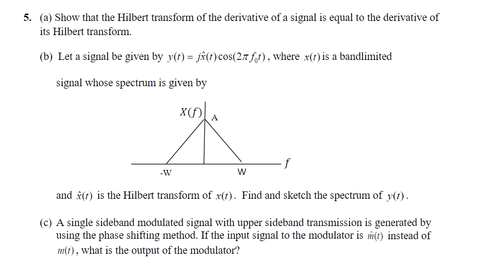 Solved 5. (a) Show That The Hilbert Transform Of The | Chegg.com