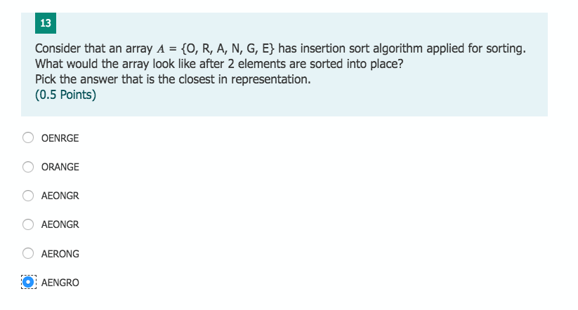 Solved 13 Consider that an array A = {0, R, A, N, G, E} has | Chegg.com