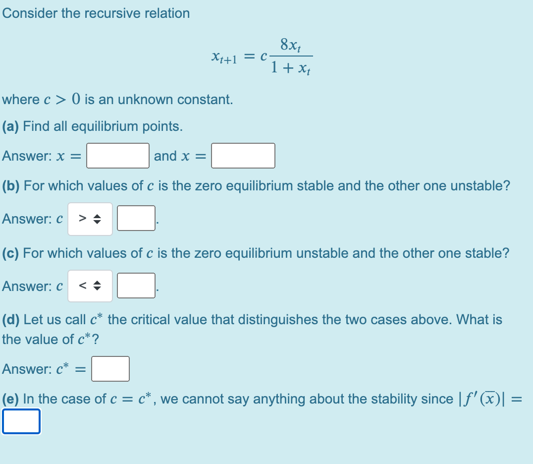 Solved Consider the recursive relation Xt+1 = 0 8xt 1 + Xt | Chegg.com