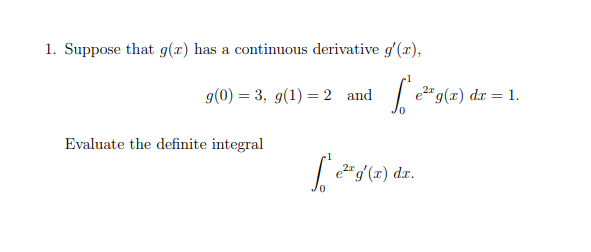 Solved 1. Suppose that g(x) has a continuous derivative | Chegg.com