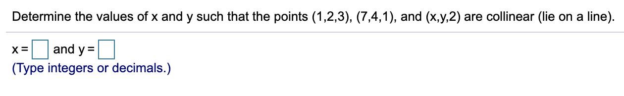 Solved Determine the values of x and y such that the points | Chegg.com