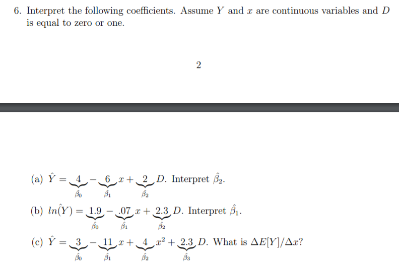 Solved 6 Interpret The Following Coefficients Assume Y Chegg Com