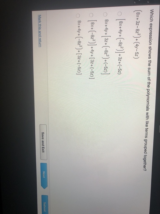 Solved Which expression shows the sum of the polynomials