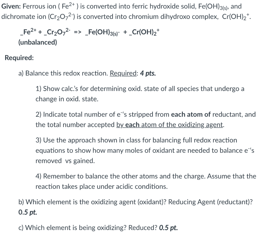 Solved Given: Ferrous ion ( Fe2+) is converted into ferric | Chegg.com