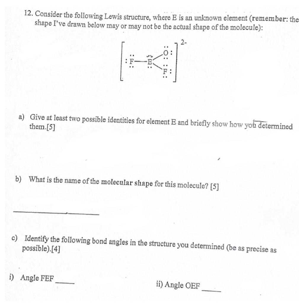Solved 12. Consider the following Lewis structure, where E
