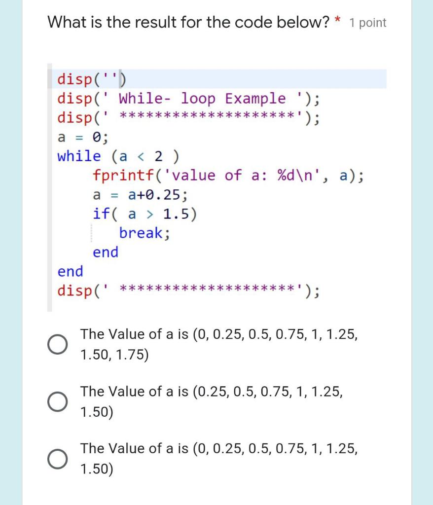 Solved What is the result for the code below? * 1 point | Chegg.com