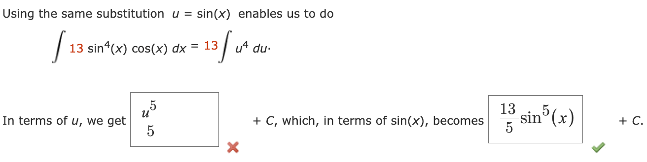 Solved Using the same substitution u=sin(x) enables us to do | Chegg.com