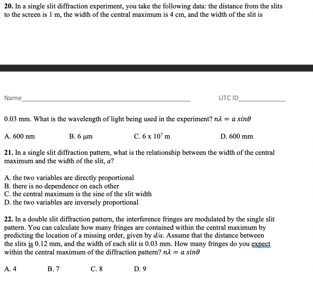 Solved 20. In a single slit diffraction experiment, you take | Chegg.com