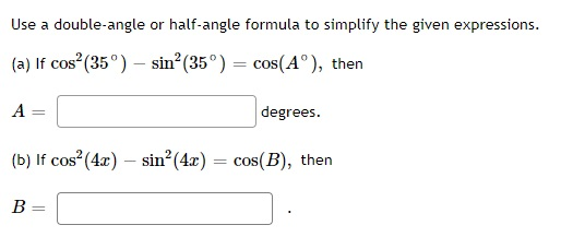 Solved Use a double-angle or half-angle formula to simplify | Chegg.com