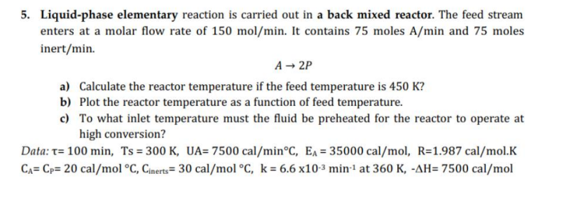 Solved Liquid-phase elementary reaction is carried out in a | Chegg.com