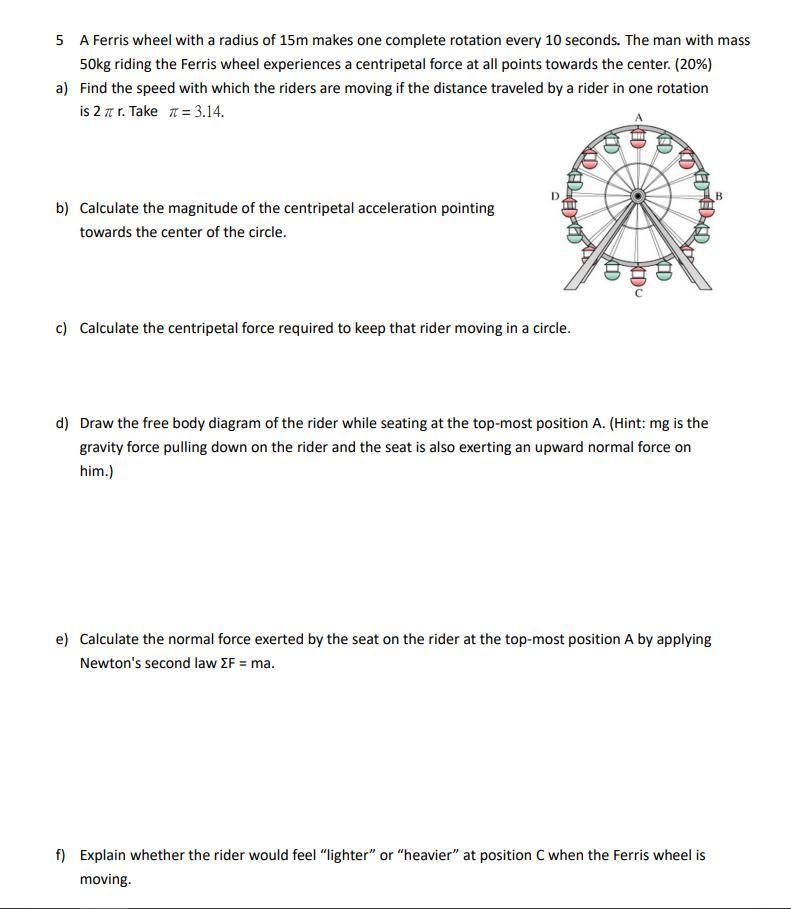 Solved 5 A Ferris wheel with a radius of 15 m makes one | Chegg.com