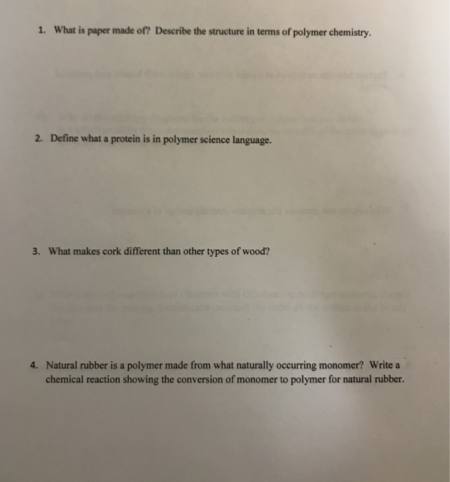 Solved 1. What is paper made of? Describe the structure in | Chegg.com