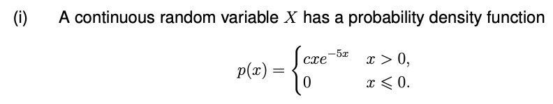 Solved (i) ) A Continuous Random Variable X Has A 