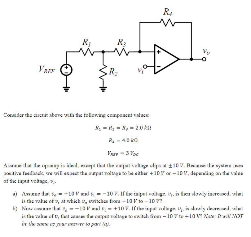 Solved R4 R; R3 Vo VREF R2 Vi Consider the circuit above | Chegg.com