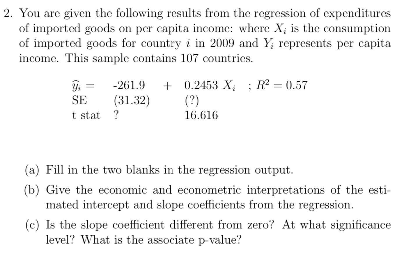 Solved 2. You Are Given The Following Results From The | Chegg.com