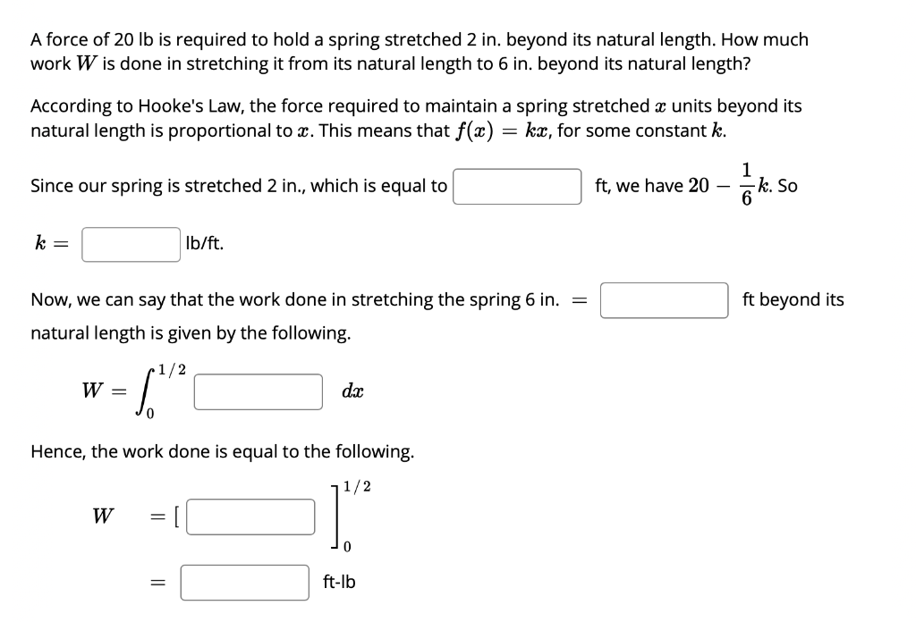 Solved A force of 20 lb is required to hold a spring