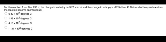 Solved For The Reaction A --> B At 298 K, The Change In | Chegg.com