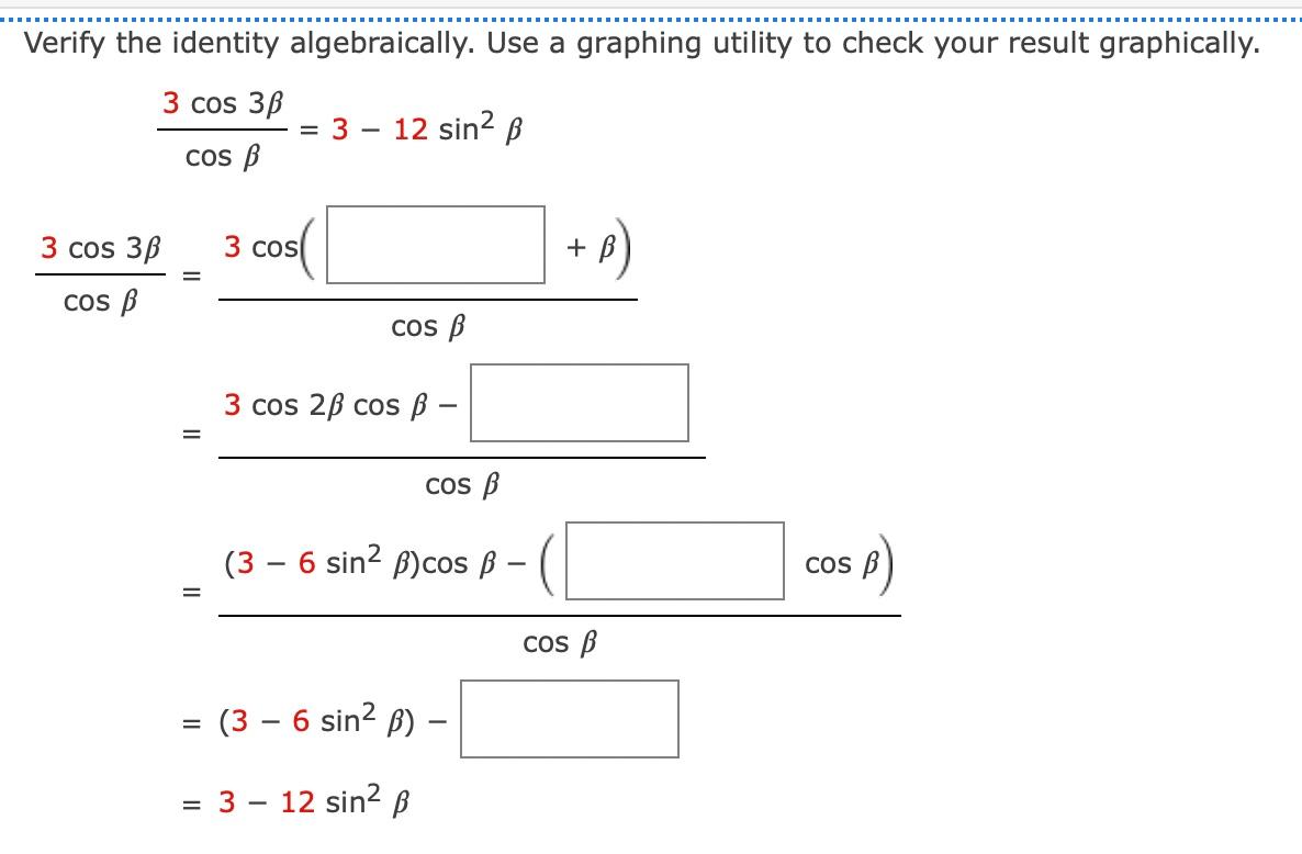 Solved Verify the identity algebraically. Use a graphing | Chegg.com