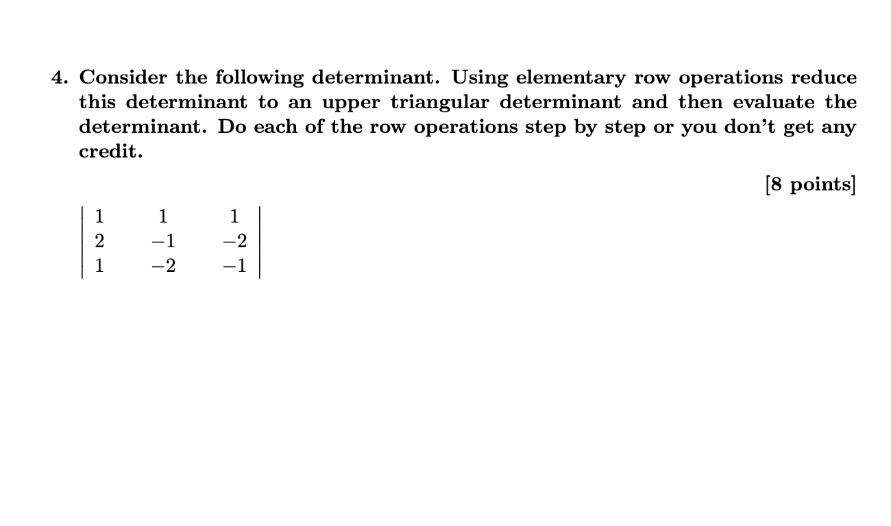 Solved 4. Consider The Following Determinant. Using | Chegg.com