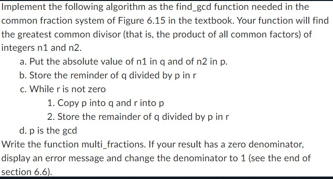 Solved Implement the following algorithm as the find_gcd | Chegg.com