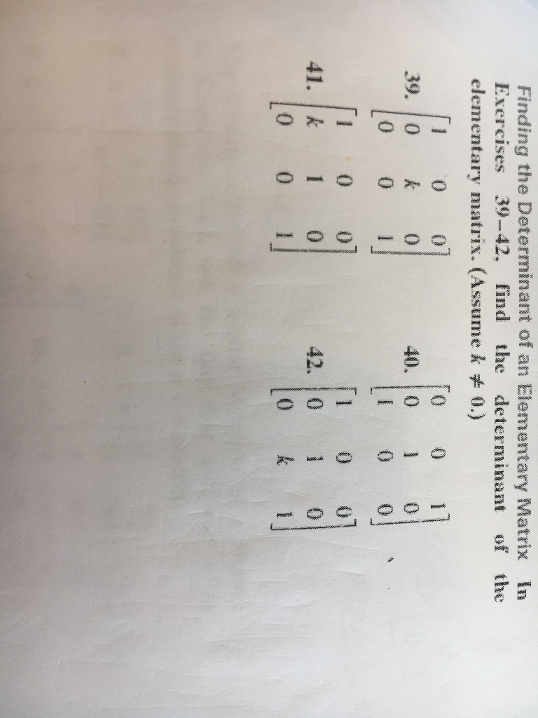Solved Finding the Determinant of an Elementary Matrix In | Chegg.com