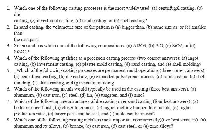 Solved 1. Which one of the following casting processes is | Chegg.com