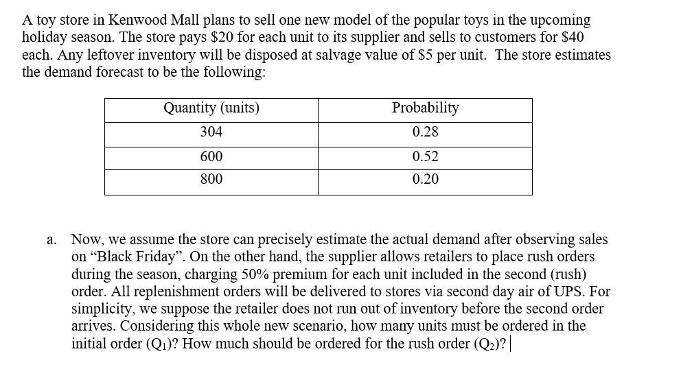 Solved A toy store in Kenwood Mall plans to sell one new