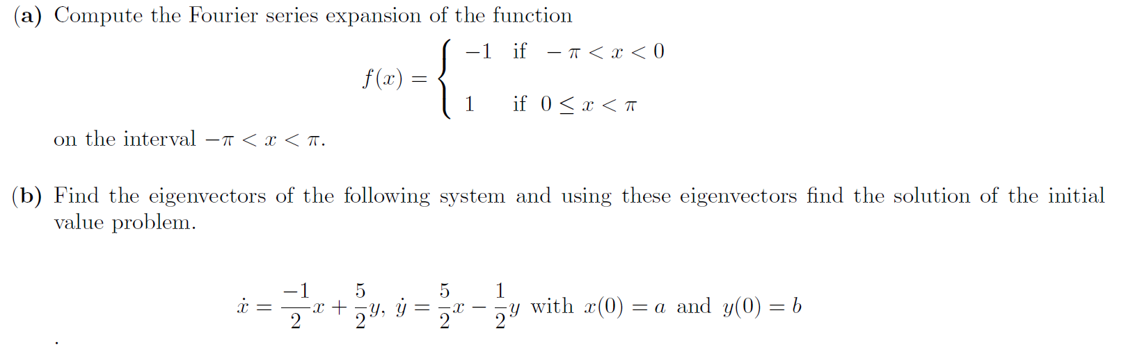 Solved (a) Compute the Fourier series expansion of the | Chegg.com