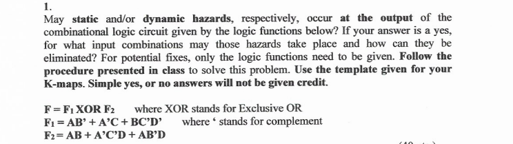 Solved 1. May static and/or dynamic hazards, respectively, | Chegg.com