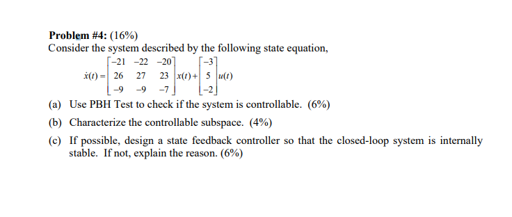 Solved Problem #4: (16%) Consider the system described by | Chegg.com