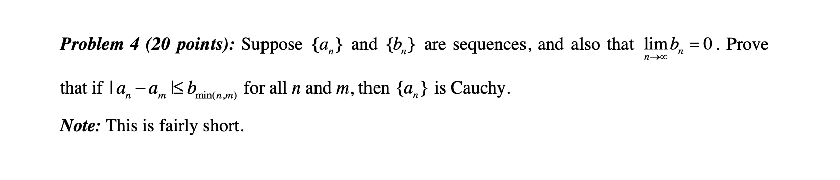 Solved Problem 4 (20 Points): Suppose {an} And {bn} Are | Chegg.com