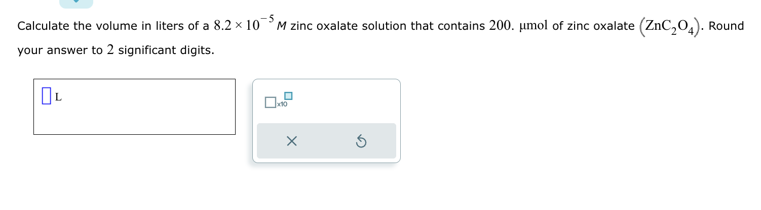 Solved Calculate The Volume In Liters Of A 8 2×10−5m Zinc