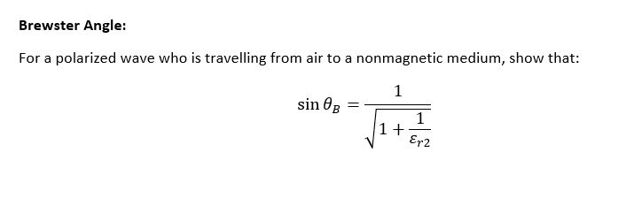 Solved Brewster Angle: For a polarized wave who is | Chegg.com