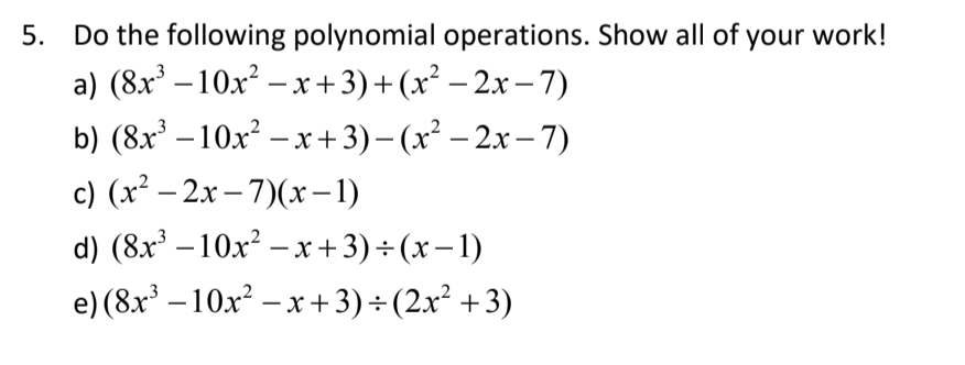 Solved 5. Do the following polynomial operations. Show all | Chegg.com