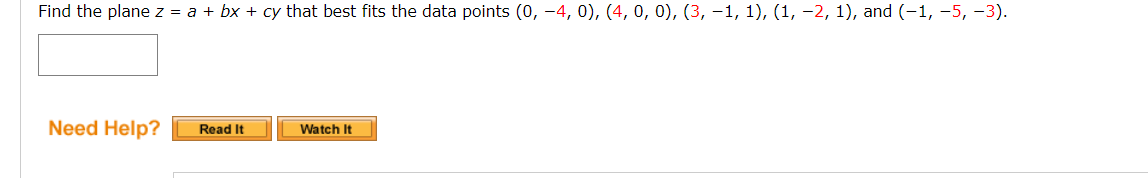 Solved Find The Plane Z=a+bx+cy That Best Fits The Data | Chegg.com