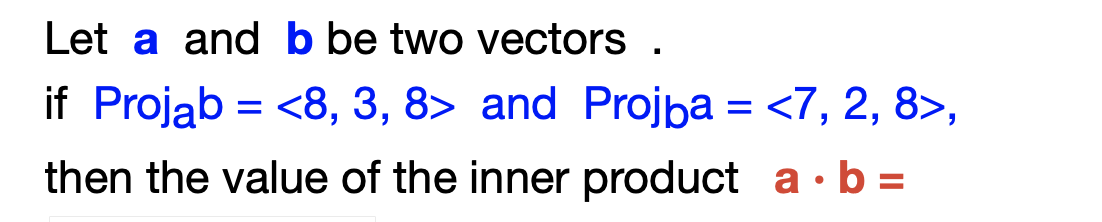 Solved Let A And B Be Two Vectors. If Projab = And | Chegg.com