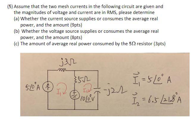 Solved (5) Assume that the two mesh currents in the | Chegg.com