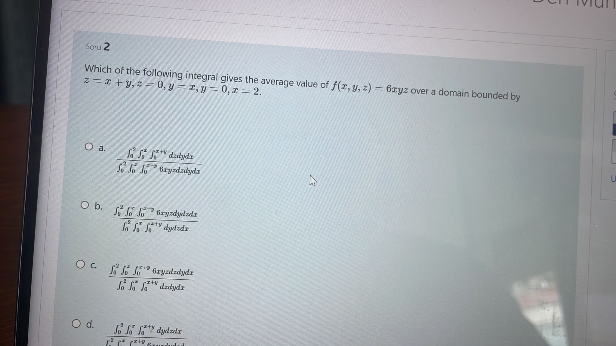 Which of the following integral gives the average value of \( f(x, y, z)=6 x y z \) over a domain bounded by \( z=x+y, z=0, y